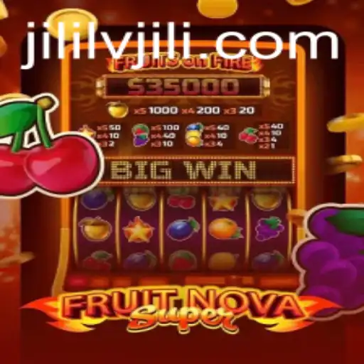 Explore the Exciting World of FruitNovaSuper and Uncover the Mysteries of Lvjili
